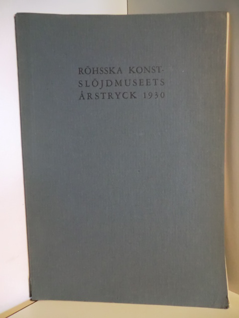Autorenteam  Röhsska Konstslöjdmuseet Göteborg Arstryck 1930 