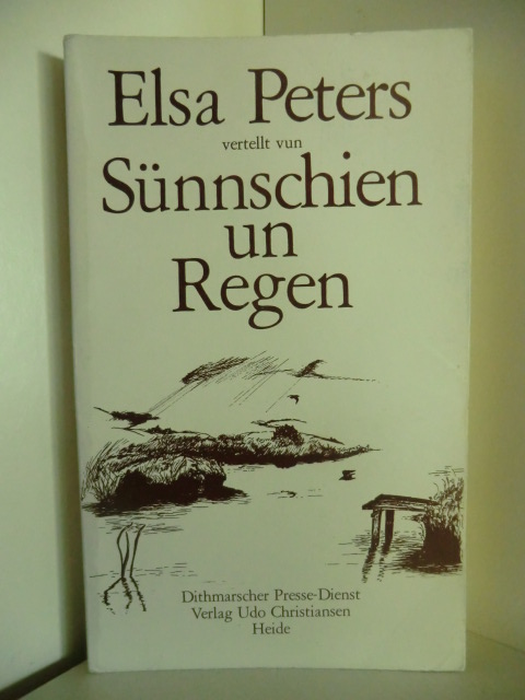 Peters, Elsa  Elsa Peters vertellt vun Sünnschien un Regen 