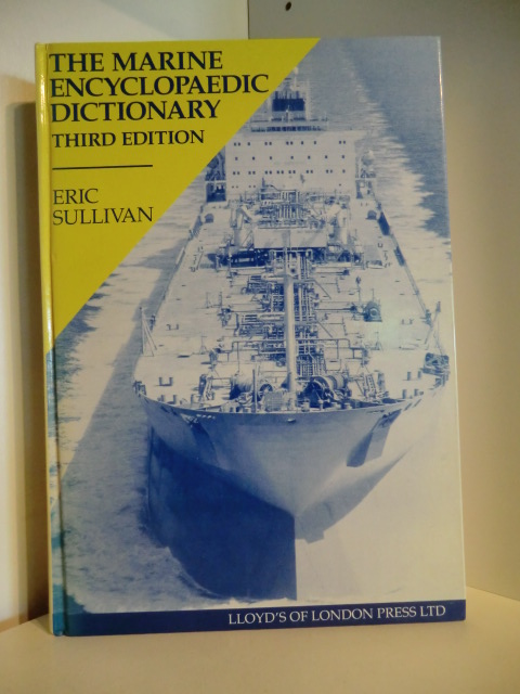 Sullivan, Eric:  The Marine Encyclopaedic Dictionary. Third Edition 