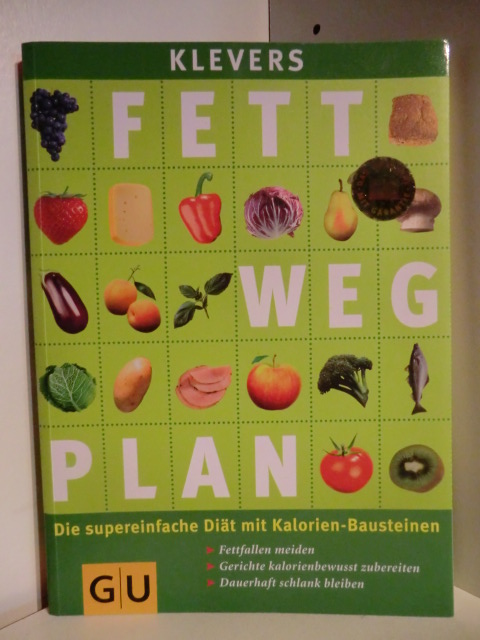 Vorwort von Katrin Klever-Schubert  Klevers Fett weg Plan. Die supereinfache Diät mit Kalorin-Bausteinen 