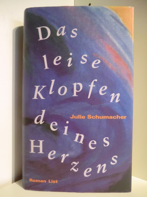 Schumacher, Julie  Das leise Klopfen deines Herzens 