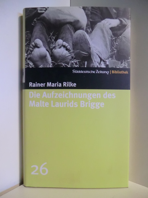 Rilke, Rainer Maria  Die Aufzeichnungen des Malte Laurids Brigge 