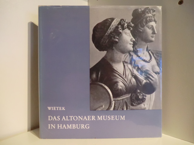 Wietek, Gerhard:  Das Altonaer Museum in Hamburg. Zum 100 Jährigen Bestehen des Museums 