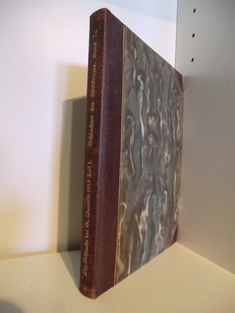 In Einzeldarstellungen bearbeitet und herausgegeben im Auftrage des Reichsarchivs:  Schlachten des Weltkrieges Band 7 a. Die Schlacht bei St. Quentin 1914. 1. Teil: Der rechte Flügel der deutschen 2. Armee am 29. und 30. August 