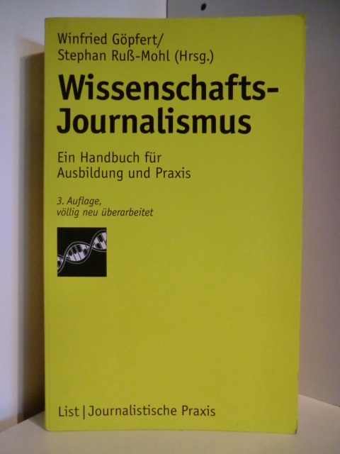 Winfried Göpfert, Stephan Ruß-Mohl (Hrsg.)  Wissenschafts-Journalismus. Ein Handbuch für Ausbildung und Praxis 