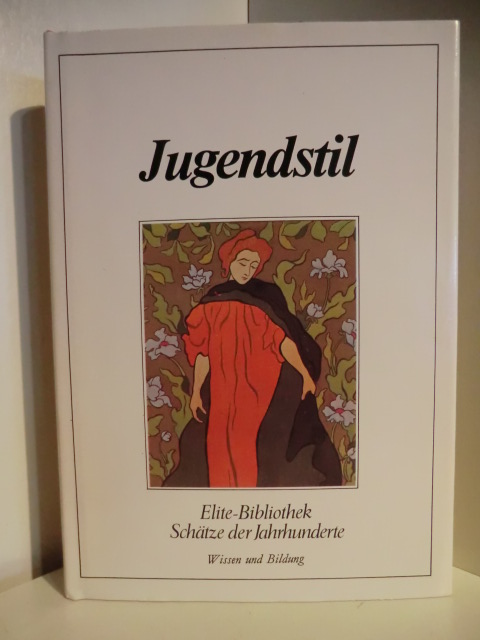 Scheidt, Bernd  Elite-Bibliothek. Schätze der Jahrhunderte. Jugendstil 