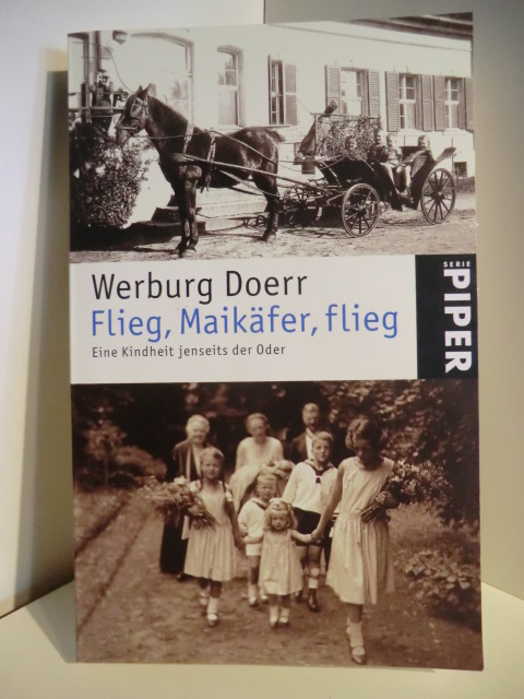 Doerr, Werburg  Flieg, Maikäfer, flieg. Eine Kindheit jenseits der Oder 