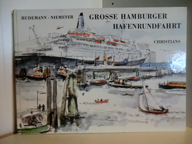 Hudemann, Hildegard / Schultz-Hudemann, Christel / Niemeyer, Günter  Grosse Hamburger Hafenrundfahrt 