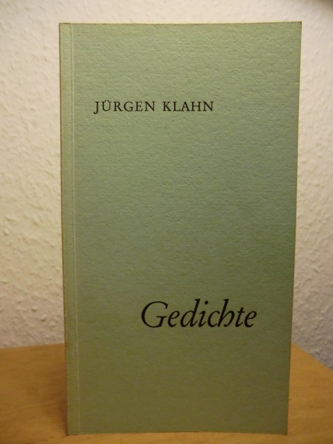 Klahn, Jürgen:  Gedichte 