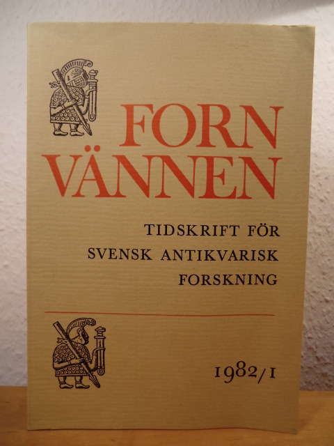 Redaktörer: Jan Peder Lamm, Göran Tegner  Fornvännen. Tidskrift för svensk Antikvarisk Forskning - 1982 / 1 