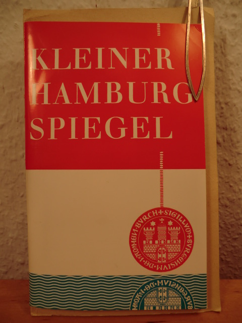 Hamburg-Information (Hrsg.)  Kleiner Hamburg-Spiegel. Die wichtigsten Daten und Zahlen über die Freie und Hansestadt Hamburg 
