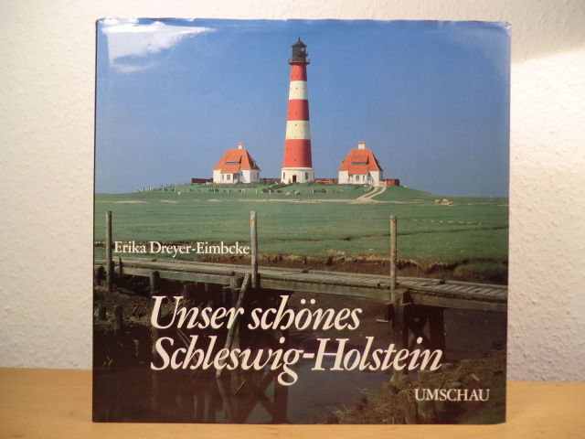 Dreyer-Eimbcke, Erika  Unser schönes Schleswig-Holstein - Our beautiful Schleswig-Holstein - Det dejlige Slesvig-Holsten 