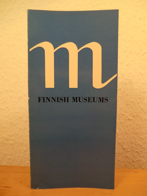 Grönholm, Kaisa / Huovinen, Anja-Tuulikki (Editors)  Finnish Museums 