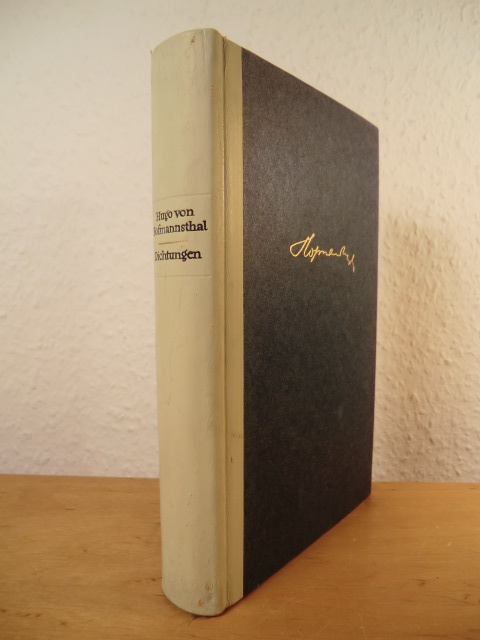 Hofmannsthal, Hugo von  Dichtungen. Gedichte und lyrische Dramen 