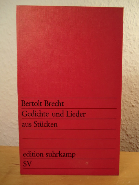 Brecht, Bertolt  Gedichte und Lieder aus Stücken 