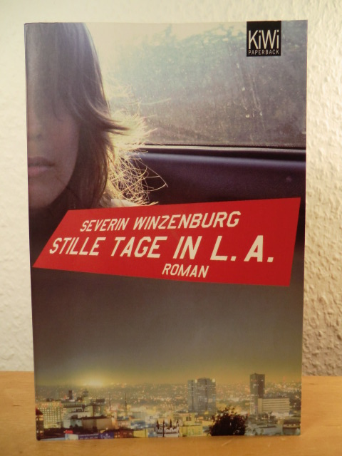 Winzenburg, Severin  Stille Tage in L.A. 