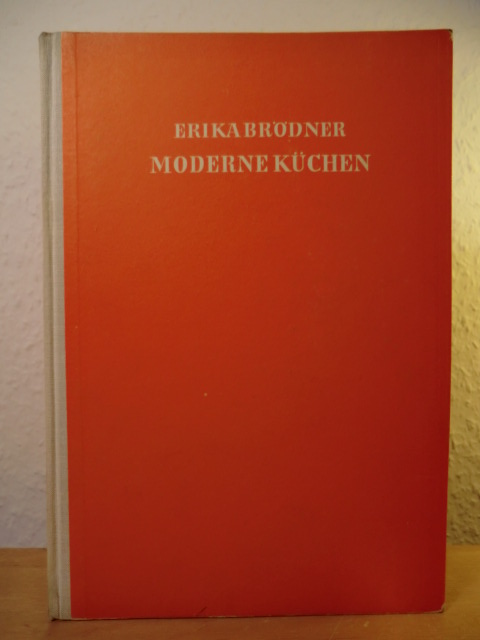 Brödner, Erika  Moderne Küchen 