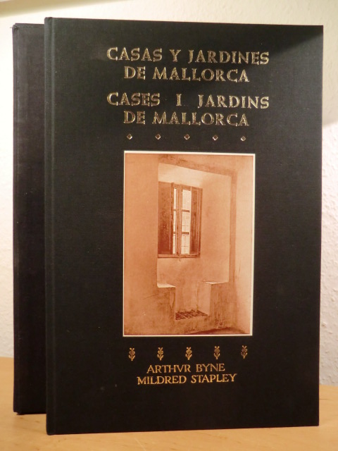 Byne, Arthur / Stapley, Mildred:  Casas y Jardines de Mallorca - Cases i Jardins de Mallorca (edición limitada y numerada) 