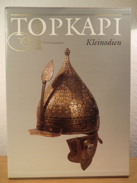 Rogers, J. M. (Hrsg.)  Topkapi Sarayi-Museum Kleinodien 