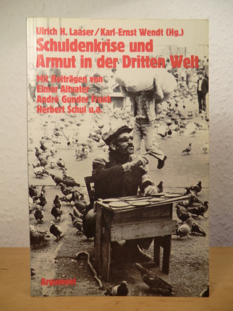 Laaser, Ulrich H. / Wendt, Karl-Ernst (Hg.)  Schuldenkrise und Armut in der Dritten Welt 