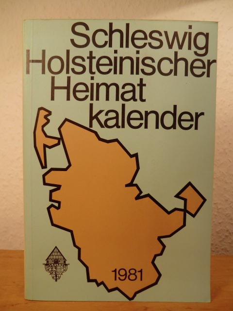 Thomsen, Martin (verantwortlich für den Inhalt):  Schleswig-Holsteinischer Heimatkalender 1981 - 43. Jahrgang 