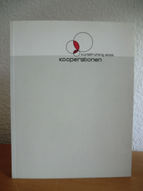Nieslony, Boris (Kurator)  Kunstfrühling 2005 - Kooperationen. Publikation zur Ausstellung (mit Audio-CD) 