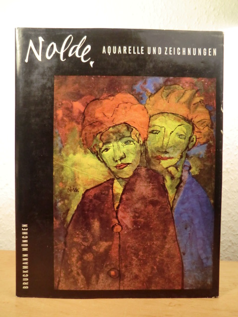 Herausgegeben von der Stiftung Seebüll Ada und Emil Nolde  Emil Nolde. Aquarelle und Zeichnungen 