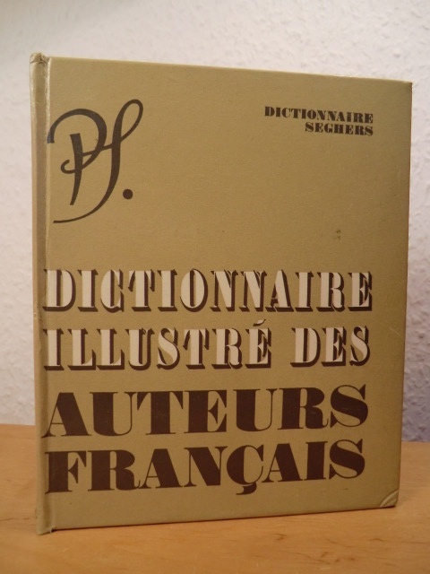 Sans auteurs  Dictionnaire illustré des auteurs francais. Nouvelle édition complétée et mise a jour 
