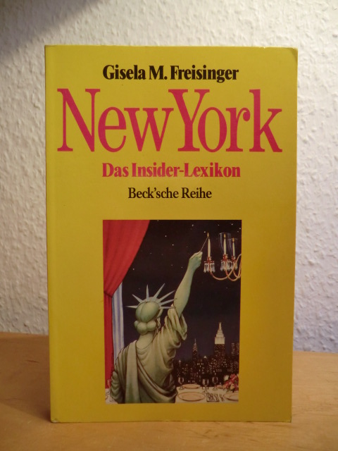 Freisinger, Gisela M.  New York. Das Insider-Lexikon 