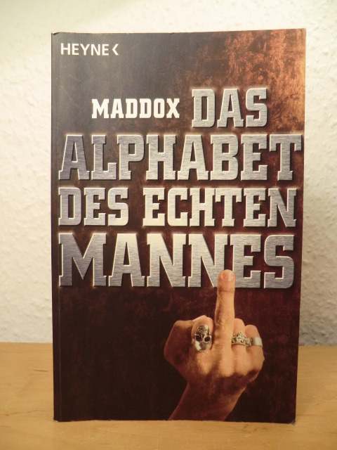 Maddox  Das Alphabet des echten Mannes 