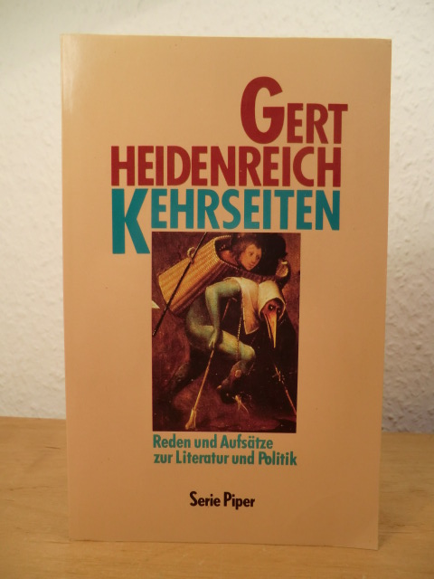 Heidenreich, Gert:  Kehrseiten. Reden und Aufsätze zur Literatur und Politik 