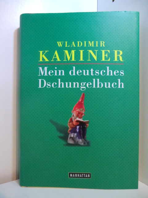 Kaminer, Wladimir:  Mein deutsches Dschungelbuch. 