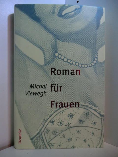 Viewegh, Michal:  Roman für Frauen 