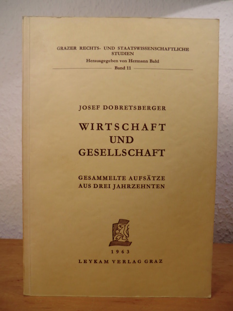 Dobretsberger, Josef:  Wirtschaft und Gesellschaft. Gesammelte Aufsätze aus drei Jahrzehnten 