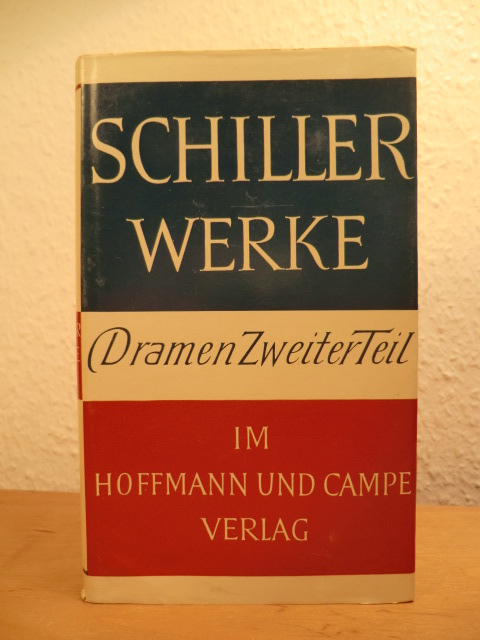 Schiller, Friedrich:  Schillers Werke in vier Bänden. Band 2: Dramen II 