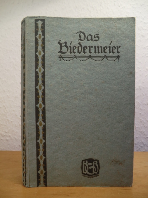 Hermann, Georg:  Das Biedermeier im Spiegel seiner Zeit. Briefe, Tagebücher, Memoiren, Volksszenen und ähnliche Dokumente gesammelt von 