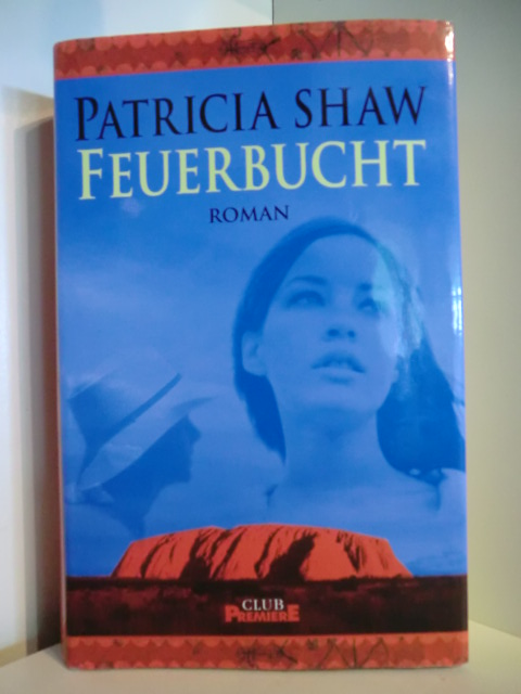 Shaw, Patricia:  Feuerbucht 