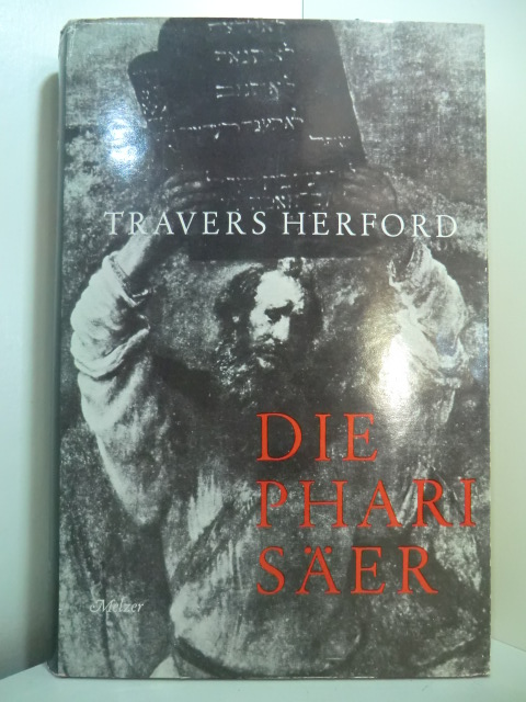 Herford, Robert Travers:  Die Pharisäer 