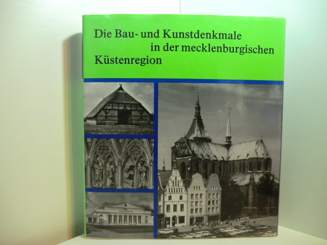 Baier, Gerd und Thomas Helms:  Die Bau- und Kunstdenkmale in der DDR. Mecklenburgische Küstenregion. Mit den Städten Rostock und Wismar 
