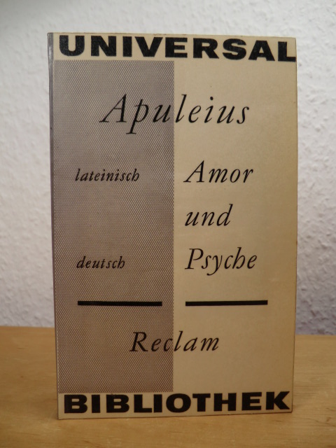 Apuleius:  Amor und Psyche. Lateinisch und deutsch 