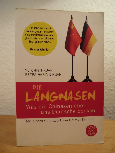 Kuan, Yu-Chien und Petra Häring-Kuan:  Die Langnasen. Was die Chinesen über uns Deutsche denken 