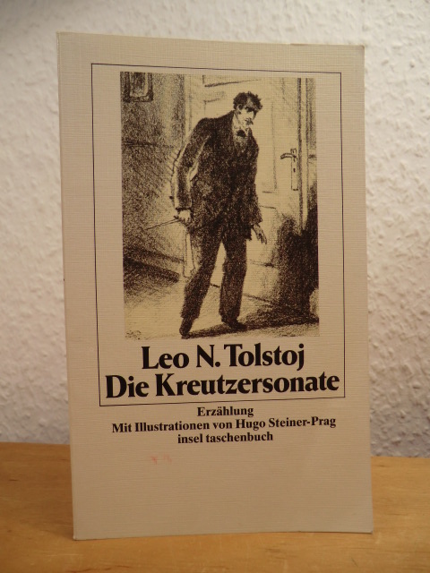 Tolstoj, Leo N.:  Die Kreutzersonate. Erzählung 