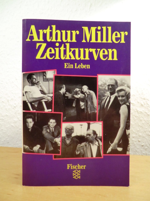Miller, Arthur:  Zeitkurven. Ein Leben 