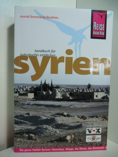 Brunswig-Ibrahim, Muriel:  Syrien. Handbuch für individuelles entdecken 