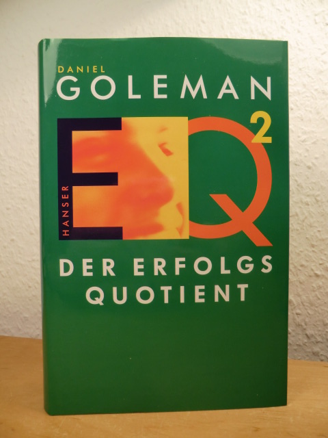 Goleman, Daniel:  EQ² - der Erfolgsquotient 