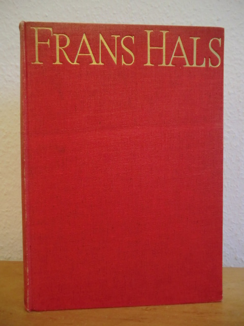 Trivas, N. S.:  The Paintings of Frans Hals. Complete Edition 