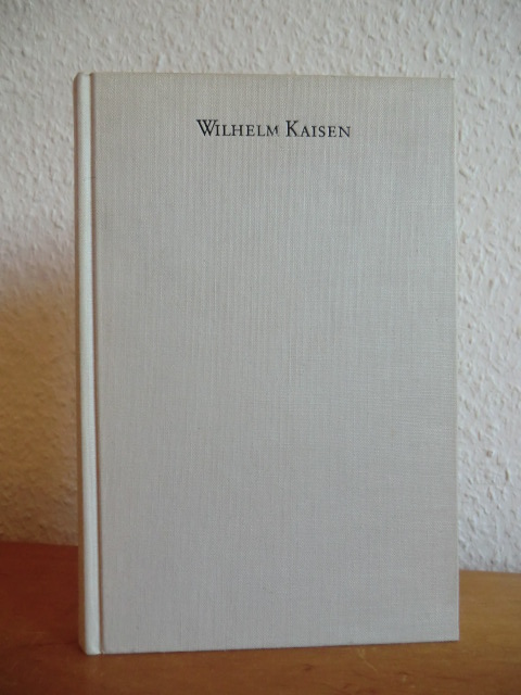 Kaisen, Wilhelm:  Zuversicht und Beständigkeit. Eine Dokumentation 