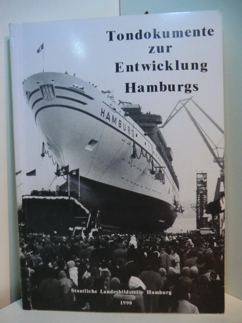 Woost, Eggert:  Tondokumente zur Entwicklung Hamburgs (Tonaufnahmen 1933 bis 1989) 