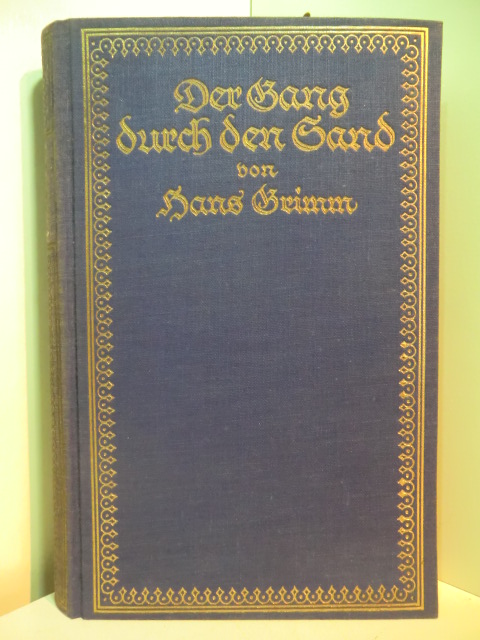 Grimm, Hans:  Der Gang durch den Sand und andere Geschichten aus Südafrika 