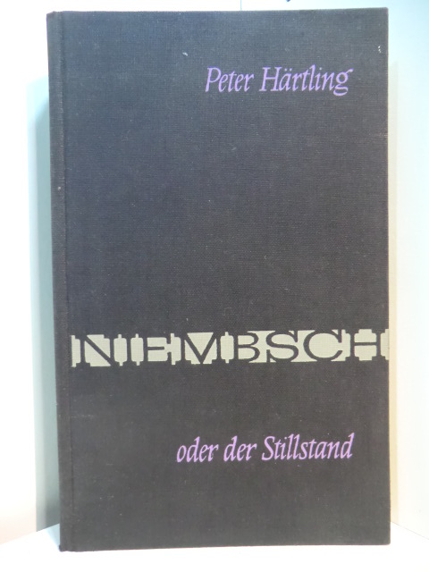 Härtling, Peter:  Niembsch oder der Stillstand. Eine Suite 